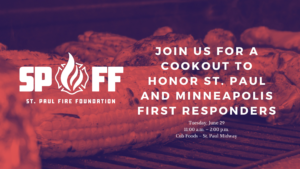 COOKOUT TO HONOR MINNEAPOLIS & ST PAUL FIRST RESPONDERS